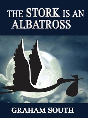 cover image of The Stork is an Albatross